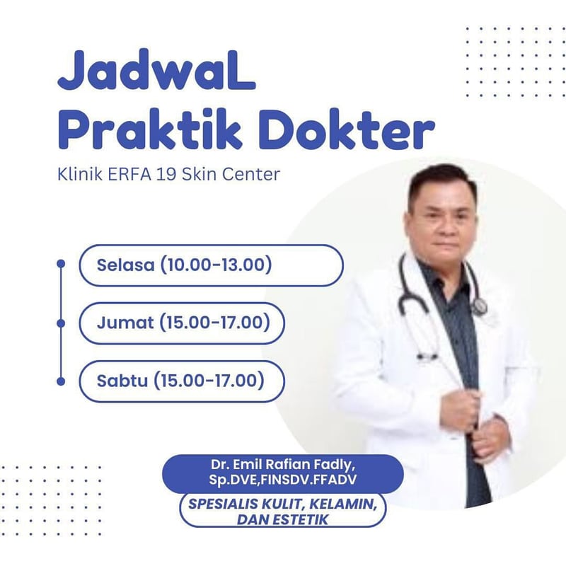Jadwal praktik dr. Emil Rafian Fadly di Klinik Utama ERFA 19